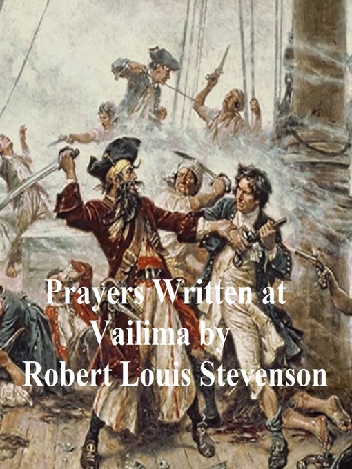 Title details for Prayers Written at Vailima by Robert Louis Stevenson - Available